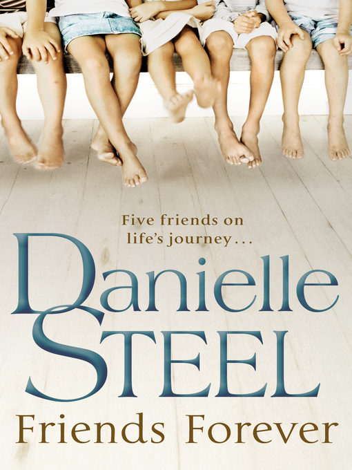 Title details for Friends Forever by Danielle Steel - Wait list